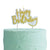 Украса за Торта - Украса за Рожден ден - Блестяща Златна Свещ Happy Birthday за Рожден ден - Уникална Свещ за Рожден ден - Emotions Factory